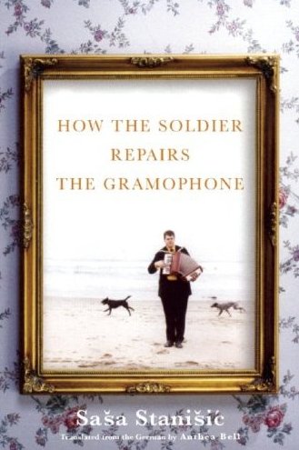 How the Solider Repairs the Gramophone by Sasa Stanisic is scheduled for release in the U.S. on June 10.